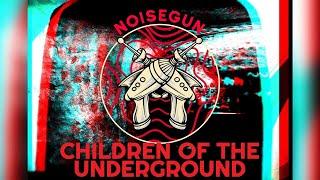[French Post-Punk Los Angeles] NoiseGun - Children Of The Underground (Official Audio)