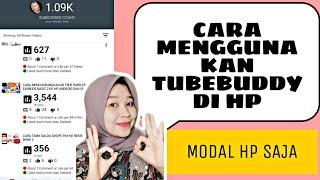 CARA MENGGUNAKAN TUBEBUDDY DI HP UNTUK YOUTUBER PEMULA || MENINGKATKAN JUMLAH VIEW YOUTUBE