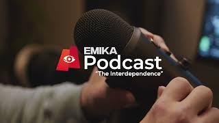 EMIKA PODCAST | "The Interdependence" Official Trailer.