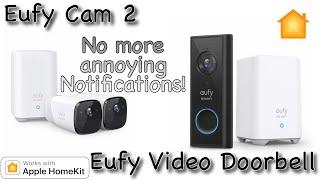 No more annoying notifications! - Eufy Cam 2 & Eufy Video doorbell