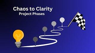 From Conception to Completion: Understanding Project Phases