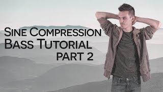 Sine Compression Bass Tutorial (Cubase, Ableton, FL Studio, etc) using Serum (Part 2/2)