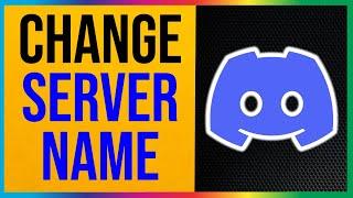 Discord - How to Change Server Name (EASY METHOD)