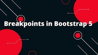 Bootstrap 5 Tutorial in Hindi #3 | Breakpoints in Bootstrap 5