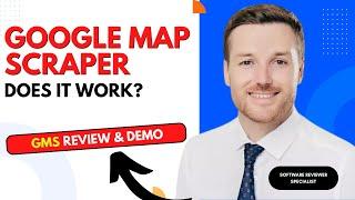 Google Map Scraper Review: Does Google Map Scraper Work?