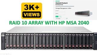 How to configure RAID 10  ON  HP SAN MSA 2040 2050 , 2060 STEP BY STEP GUIDE