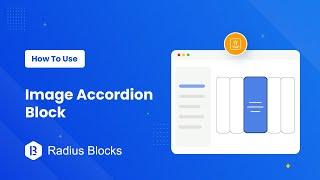 How To Use Image Accordion - RadiusBlocks