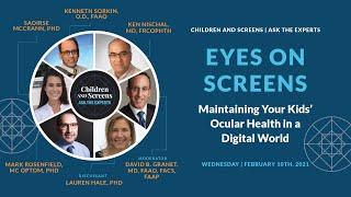 Ask the Experts: Eyes on Screens: Maintaining Your Kids’ Ocular Health in a Digital World