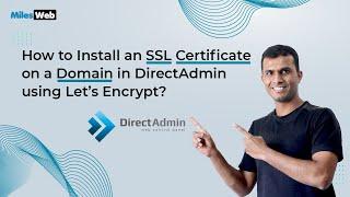 How to Install an SSL Certificate on a Domain in DirectAdmin using Let’s Encrypt? | MilesWeb