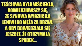 Teściowa dowiedziała się, że synowa wyrzuciła leniwego męża za drzwi. A gdy dowiedziała się jeszcze