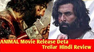 ANIMAL MOVIE Treilar Release Date  Ranvir Kapur अनिल कपूर। Sir Explain