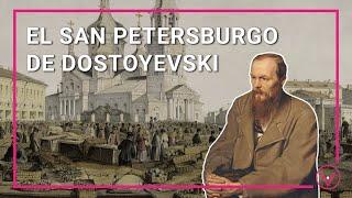 El San Petersburgo de Dostoyevski 🪶 