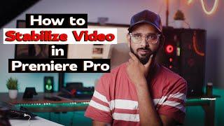 How to Stabilize Video in Premiere Pro 2022