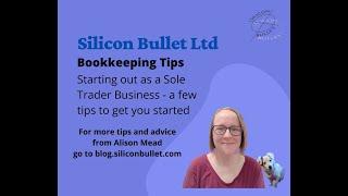 Starting out as a Sole Trader Business  - a few tips to get you started with your bookkeeping