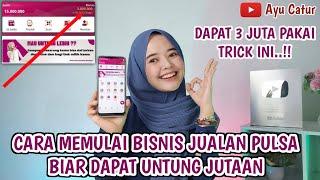 DAPAT 3 JUTA PAKAI TRICK INI..!! CARA MEMULAI BISNIS JUALAN PULSA BIAR DAPAT UNTUNG JUTAAN.!!!