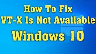 How To Fix VT-X Is Not Available (VERR_VMX_NO_VMX) Error Windows 10 || Fix VirtualBox Error