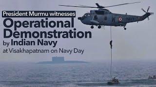 President Murmu witnesses the Operational Demonstration by Indian Navy at Visakhapatnam on Navy Day