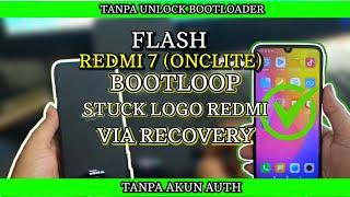 FLASH REDMI 7 (ONCLITE) BOOTLOOP TANPA AUTH TANPA UBL WORK 100% #redmi7 #flashredmi7