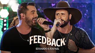 Eduardo & Rafael - Feedback | DVD Explica Aí - AO VIVO