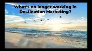 What's New in Destination Marketing for 2024?