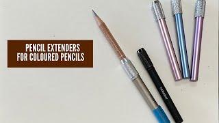 Pencil Extenders for Coloured Pencils- they are not all created equal