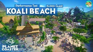 15.000 Guest in Koali Beach - Planet Coaster Performance Test -i9, RTX 2080, 64GB Ram