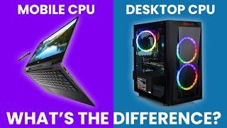 Mobile CPU vs Desktop CPU - What Is The Difference? [Simple Guide]