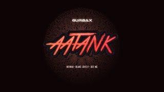 Gurbax - Aatank (ft. Heiwah, Blake Lovely & Dee MC)