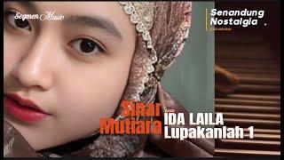 Lupakanlah 1 | Ida Laila | OM. Sinar Mutiara | pim. FAUZI