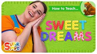 How To Teach Sweet Dreams | Energy Reset Song for Kids!