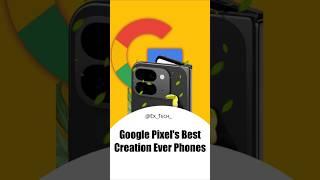 Best Looking Pixel Smartphones by Google #shorts