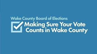 Making Sure Your Vote Counts in Wake County