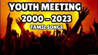 TPM Youth Meeting Tamil Songs | 2000 To 2023 | TPM Songs