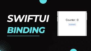 SwiftUI Binding: Tips & Tricks for Building Dynamic iOS Apps