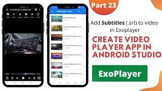 Video Player App in Android Studio (Part 23) | Add Subtitles to Video in Exoplayer in Android