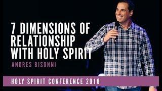 7 DIMENSIONS OF RELATIONSHIP WITH HOLY SPIRIT | Andres Bissoni | Holy Spirit Conference