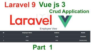Laravel 9 Vue js 3 Crud Application Part 1