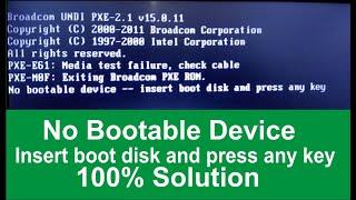 HOW TO SOLVE NO BOOTABLE DEVICE : INSERT BOOT DISK AND PRESS ANY KEY IN LAPTOP I No Bootable problem