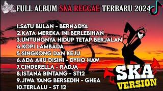 SATU BULAN || BERNADYA || FULL ALBUM SKA REGGAE SANTAI TERBAIK VIRAL TIKTOK TERBARU 2024 !