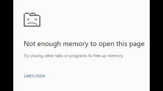 How to fix "Not enough memory to open this page" Chrome Error