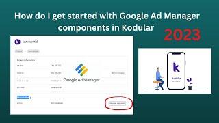 How do I get started with Google Ad Manager components in Kodular 2023