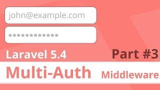 Configuring Multi Auth Middleware - Native Laravel 5.4 Multiple Authentication Series (Part 3)