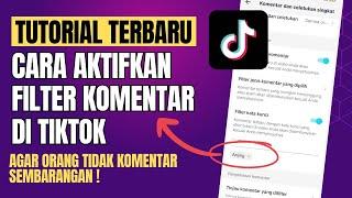 Cara Mengaktifkan Filter Komentar Di Tiktok 2023