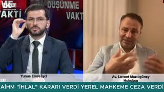 "AİHM KARARINA RAĞMEN CEZA VERİLDİ BUNUN KARŞILIĞI OLACAKTIR" LEVENT MAZILIGÜNEY TV 5'TE KONUŞTU