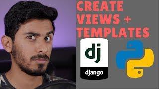 Python Django Tutorial 2018 for Beginners Part 3 - How to Create Views in Django + Templates