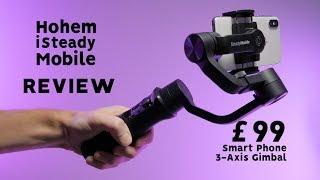 Hohem iSteady Mobile REVIEW - CHEAP BUDGET GIMBAL FOR SMARTPHONES - iPHONE 3-AXIS GIMBAL