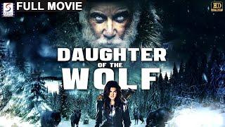 Daughter of the Wolf  | Hollywood Full Action Movie l Gina Carano , Richard Dreyfuss
