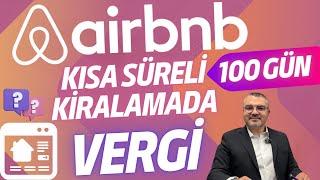 Airbnb Kısa Süreli Kiralamalarda Vergilendirme / Airbnb Vergi İncelemesi