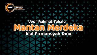 DJ MANTAN MERDEKA X MELODY OLD ‼️( Ical Firmansyah ) Nwmrxx 2023