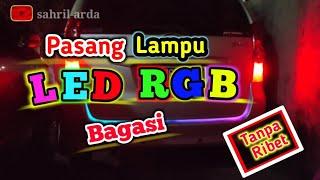 Cara Pasang Lampu LED Strip RGB Tail Lamp Bagasi